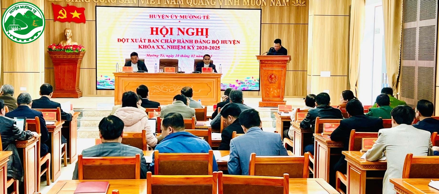 Hội nghị đột xuất Ban Chấp hành Đảng bộ huyện Mường Tè khóa XX, nhiệm kỳ 2020 – 2025